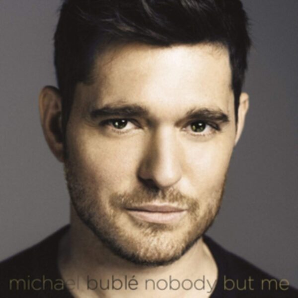 Michael Bubl? - Nobody But Me